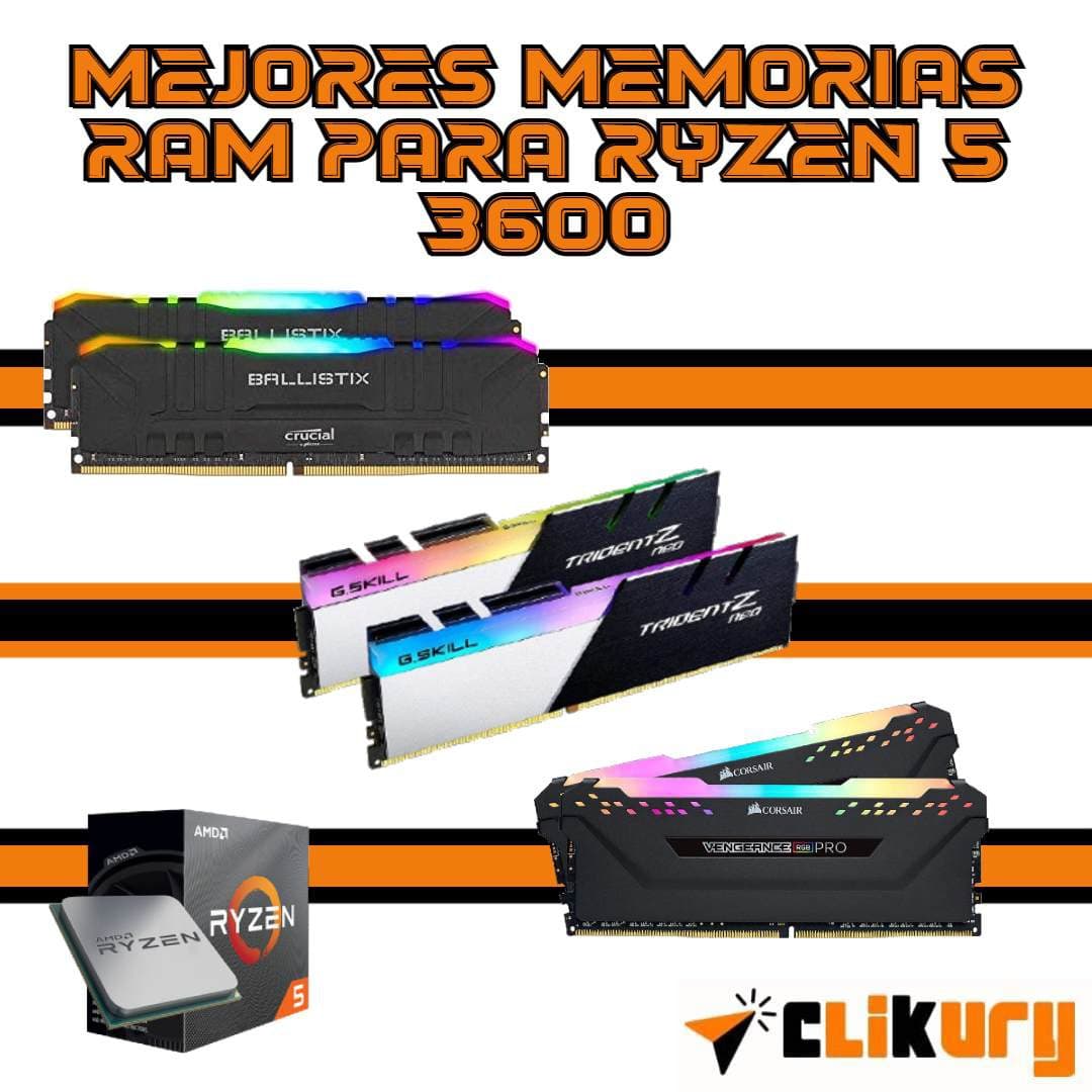 Guias mejores memorias ram para ryzen 5 3600 15