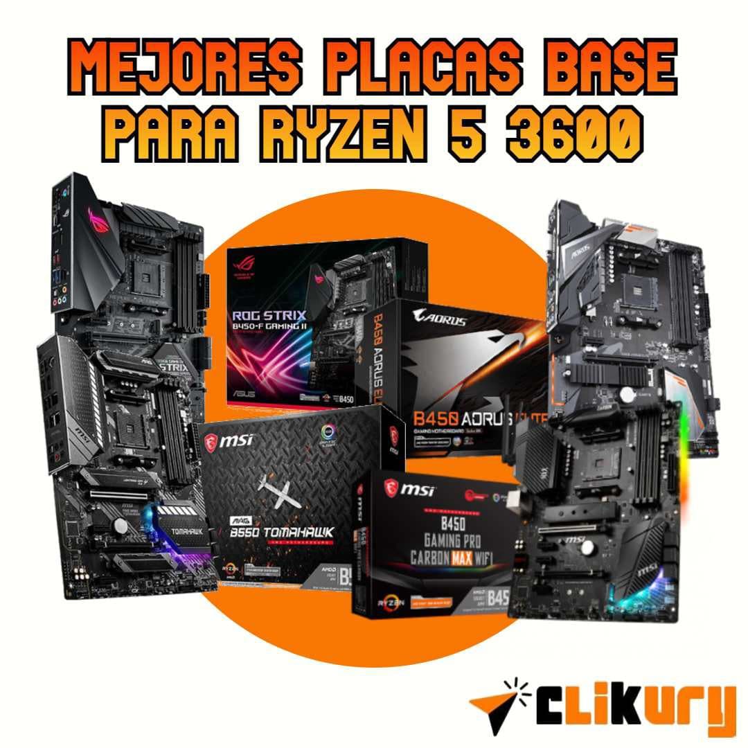 Guias mejores placas base para ryzen 5 3600 3