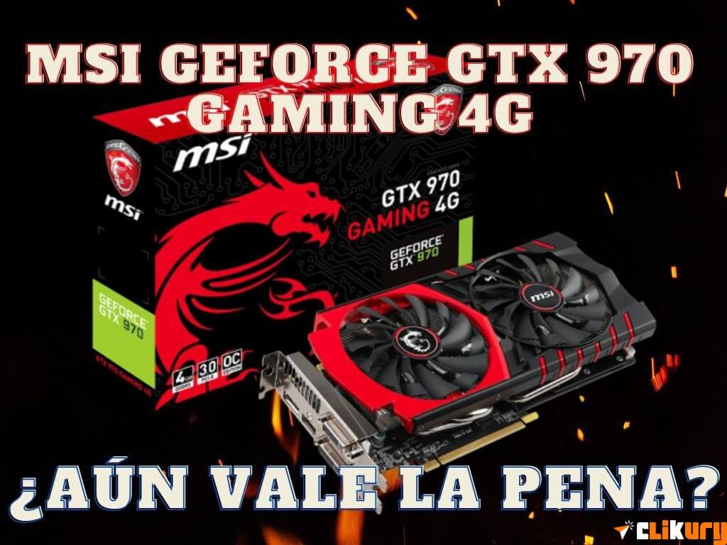 Analisis tarjetas graficas msi geforce gtx 970 gaming 13